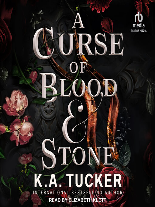 Title details for A Curse of Blood and Stone by K. A. Tucker - Available